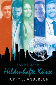 eBook: Heldenhafte Küsse (Sammelband)