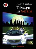 eBook: Tivaro in Gefahr