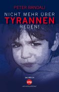 eBook: Nicht mehr über Tyrannen reden!