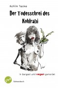 eBook: Der Todesschrei des Kohlrabi