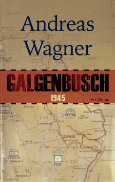 eBook: Galgenbusch 1945