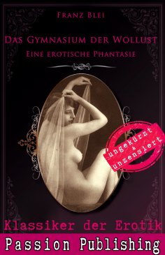 eBook: Klassiker der Erotik 75: Das Gymnasium der Wollust
