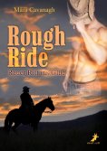 eBook: Rough Ride - Rauer Ritt ins Glück