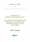 ebook: Acemoglu's Model and the Reality: Dynamics of Economic and Political Power in the Former Soviet Unio