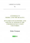 eBook: Acemoglu's Model and the Reality: Dynamics of Economic and Political Power in the Former Soviet Unio