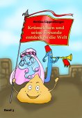 eBook: Krümelchen und seine Freunde entdecken die Welt - Band 3