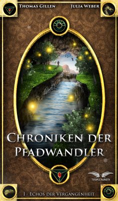 eBook: Chroniken der Pfadwandler: Echos der Vergangenheit