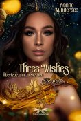ebook: Three Wishes - Überlebe um zu Sterben