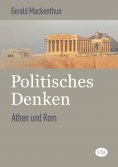 eBook: Politisches Denken: Athen und Rom