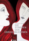 eBook: Die Stimmen der Übriggebliebenen