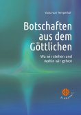 ebook: Botschaften aus dem Göttlichen