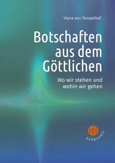 ebook: Botschaften aus dem Göttlichen