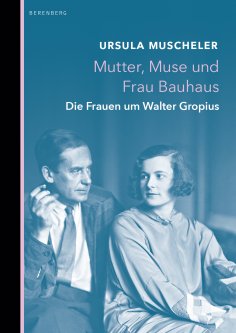 ebook: Mutter, Muse und Frau Bauhaus