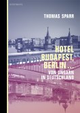 eBook: Hotel Budapest, Berlin ...