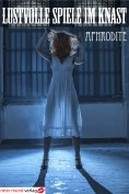ebook: Lustvolle Spiele im Knast
