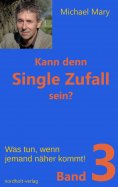 eBook: Kann denn Single Zufall sein? Band 3