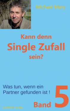 eBook: Kann denn Single Zufall sein? Band 5