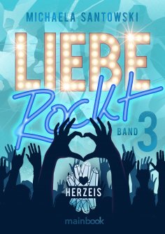 eBook: Liebe rockt! Band 3: Herzeis