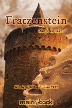 eBook: Fratzenstein - Kinzigtal Trilogie Band 3