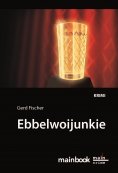 eBook: Ebbelwoijunkie: Kommissar Rauscher 9