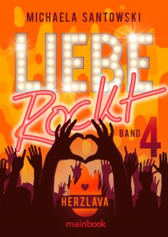 ebook: Liebe rockt! Band 4: Herzlava