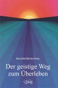 ebook: Der geistige Weg zum Überleben