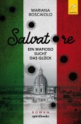 ebook: Salvatore - Ein Mafioso sucht das Glück