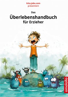 eBook: Das Überlebenshandbuch für Erzieher