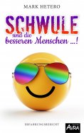 eBook: Schwule sind die besseren Menschen ...!