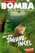 eBook: Bomba auf der Jaguar-Insel