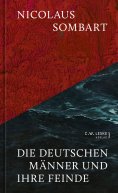 ebook: Die deutschen Männer und ihre Feinde