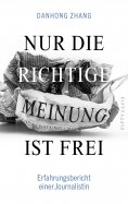 eBook: Nur die richtige Meinung ist frei