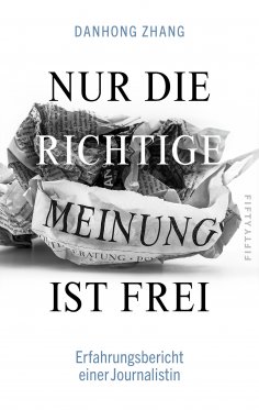 eBook: Nur die richtige Meinung ist frei