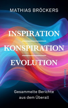 eBook: Inspiration, Konspiration, Evolution