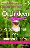 eBook: Orchideen - Verbundenheit des inneren Kindes