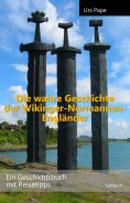 eBook: Die wahre Geschichte der Wikinger – Normannen – Engländer