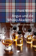 eBook: Angus und die Whisky-Akademie
