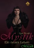 eBook: Mystik - Ein neues Leben