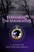 ebook: Versuchung und Vermächtnis, Teil 1: Schatten der Vergangenheit