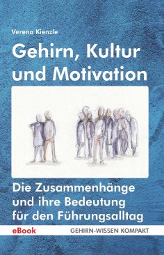 eBook: Gehirn, Kultur und Motivation