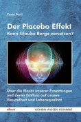 ebook: Der Placebo Effekt - Kann Glaube Berge versetzen?