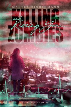 ebook: Killing Zombies and Kissing You