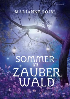 eBook: Sommer im Zauberwald