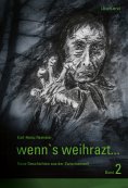 ebook: wenn's weihrazt... Band 2