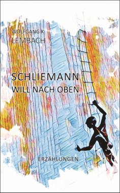 eBook: Schliemann will nach oben