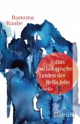 ebook: Das pathologische Leiden der Bella Jolie