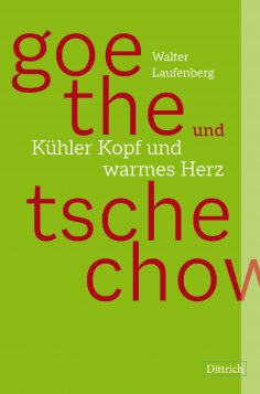 eBook: Goethe und Tschechow – Kühler Kopf und warmes Herz