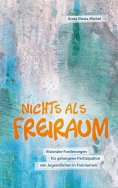 ebook: Nichts als Freiraum