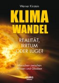 ebook: Klimawandel - Realität, Irrtum oder Lüge?