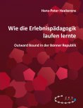 eBook: Wie die Erlebnispädagogik laufen lernte